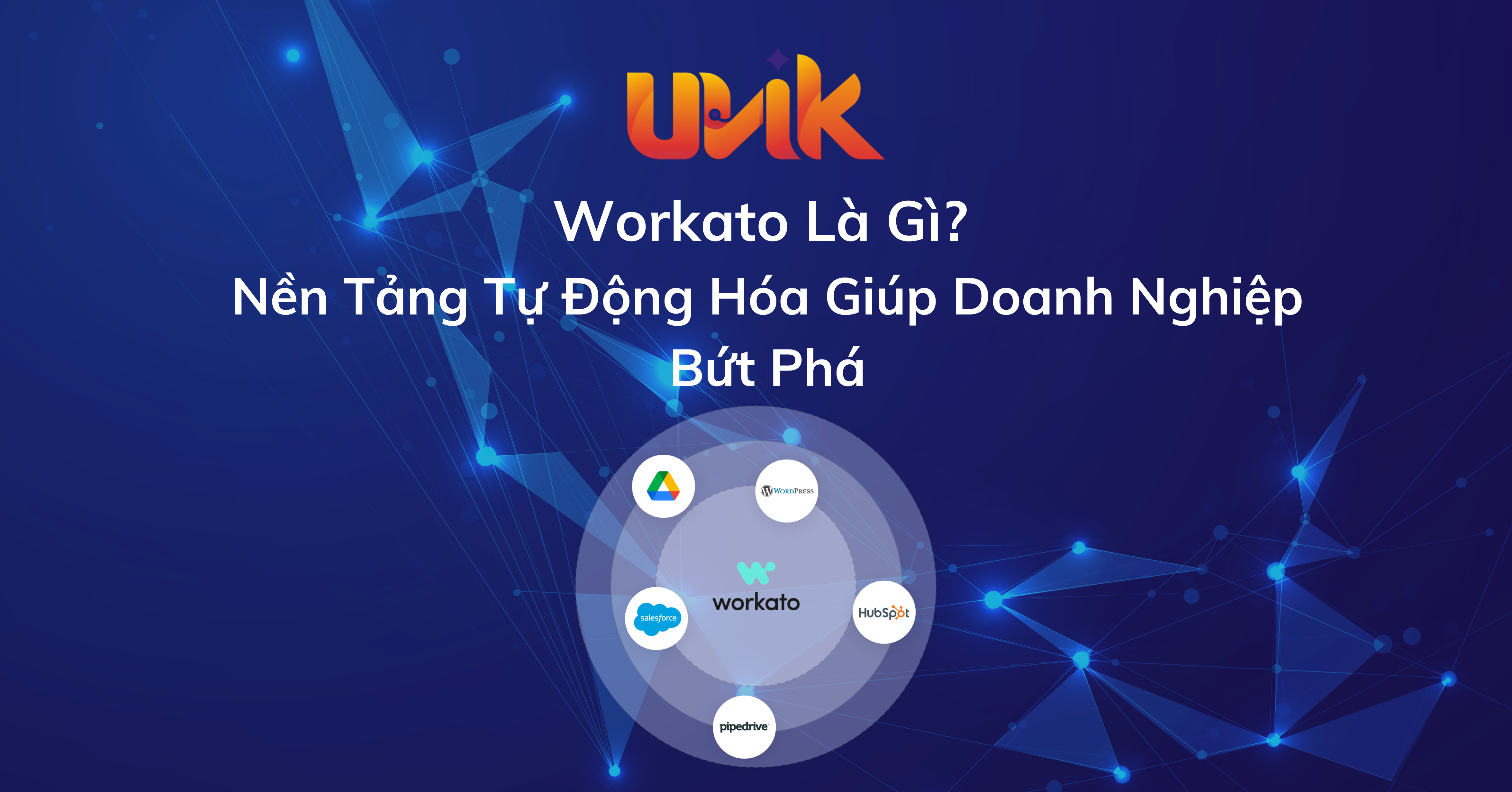 Workato Là Gì? Nền Tảng Tự Động Hóa Giúp Doanh Nghiệp Bứt Phá