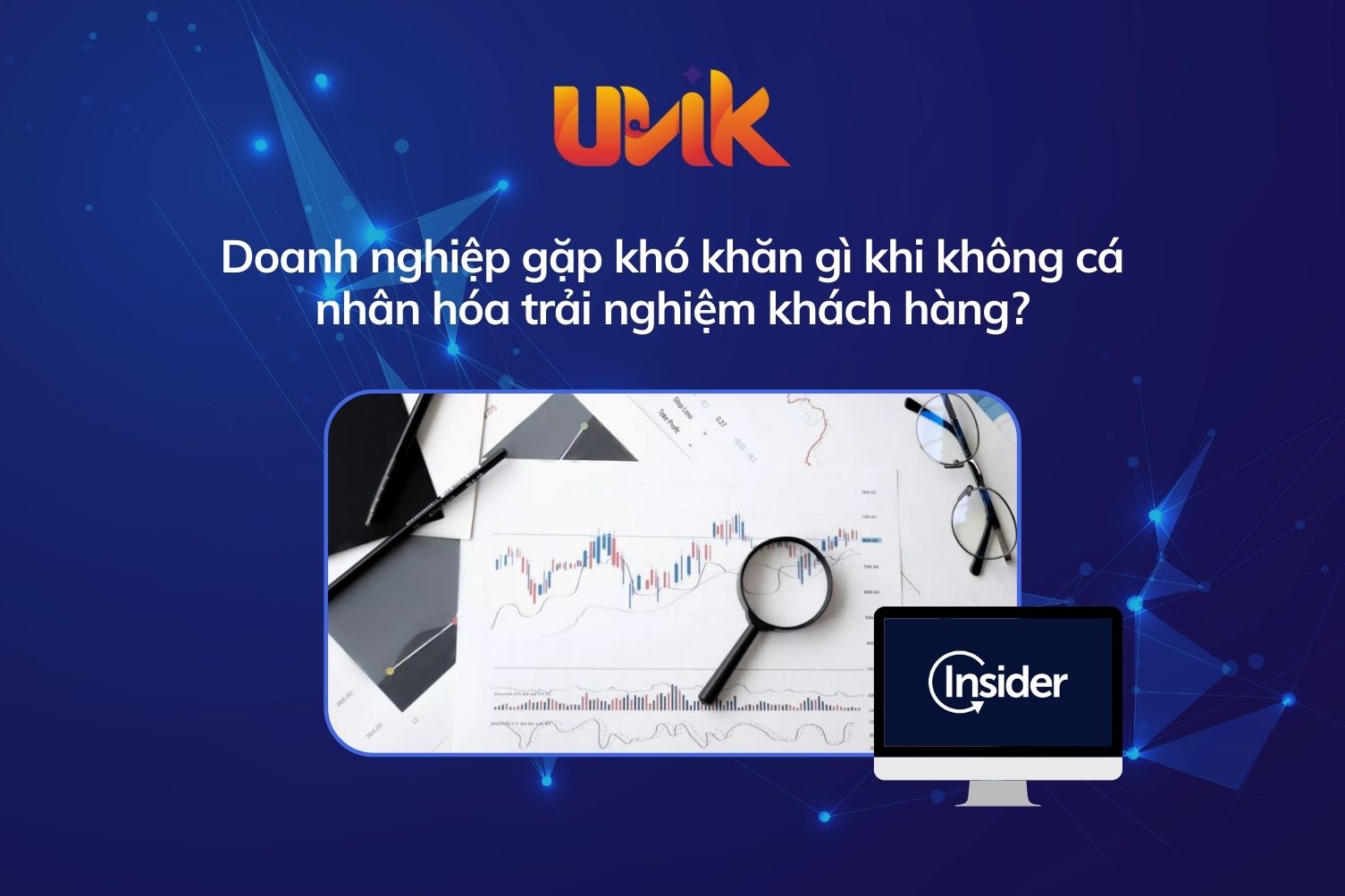 Doanh Nghiệp Gặp Khó Khăn Gì Khi Không Cá Nhân Hóa Trải Nghiệm Khách Hàng?