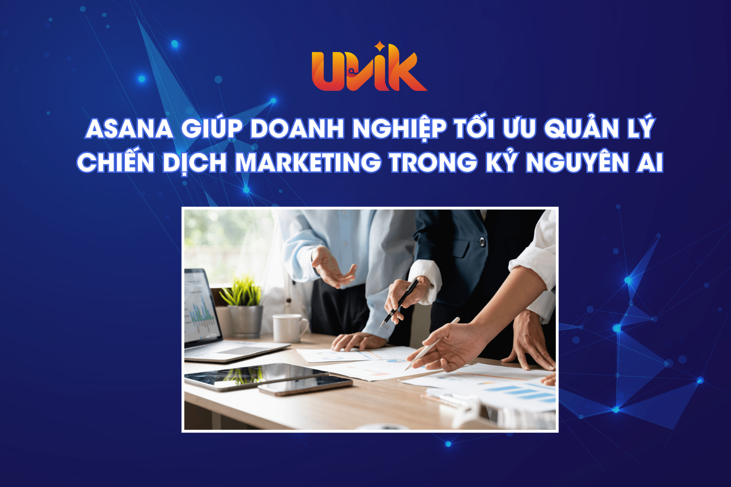 Asana giúp doanh nghiệp tối ưu quản lý chiến dịch marketing trong kỷ nguyên AI